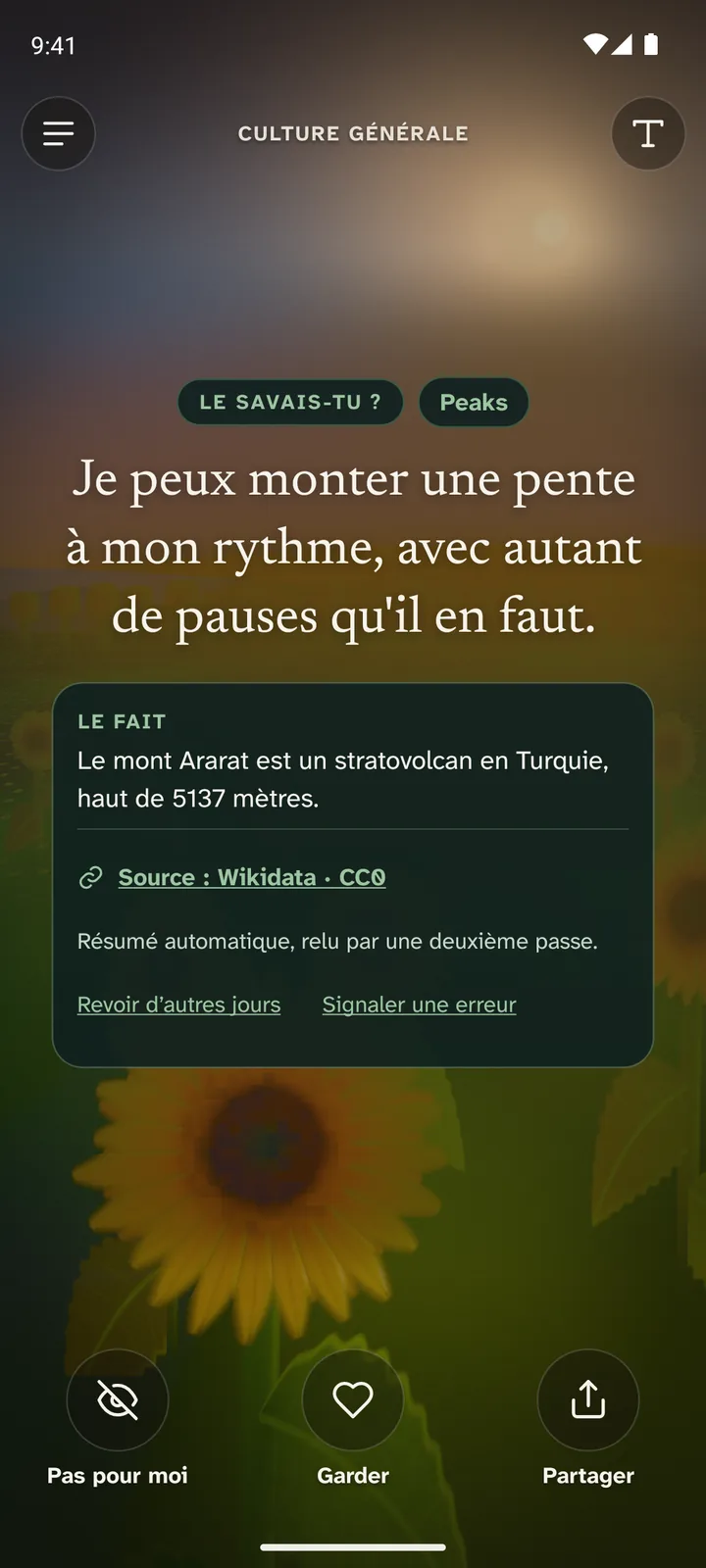 Une carte Culture générale du contenu du jour : le surtitre « Le savais-tu ? », la phrase « Je peux monter une pente à mon rythme, avec autant de pauses qu'il en faut. » et l'encadré Le fait : le mont Ararat est un stratovolcan en Turquie, haut de 5137 mètres, avec sa source Wikidata.