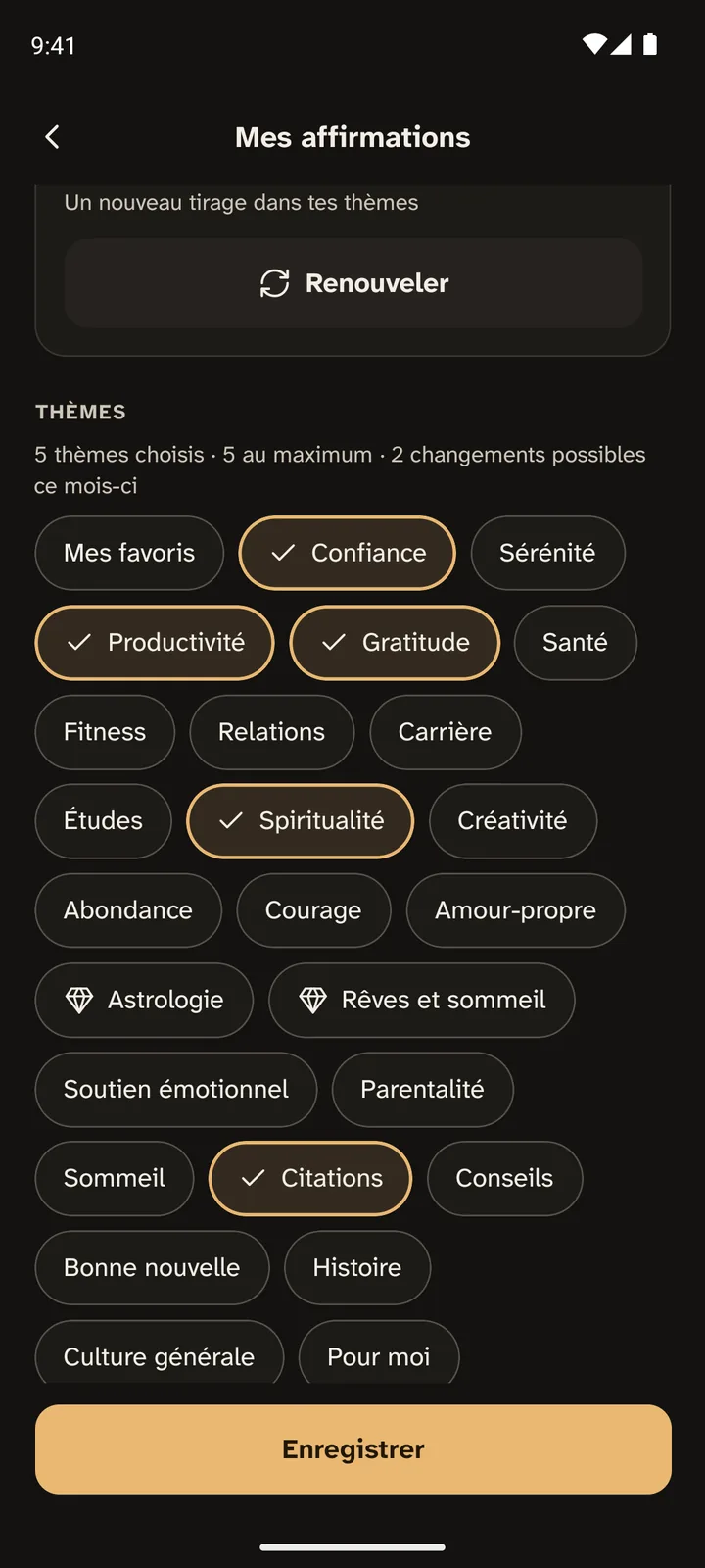 L'écran Mes affirmations : les thèmes en pastilles, avec Confiance, Productivité, Gratitude, Spiritualité et Citations cochés parmi Sérénité, Santé, Relations, Carrière, Courage, Amour-propre, Soutien émotionnel, Bonne nouvelle, Histoire, Culture générale et d'autres, et le bouton Enregistrer.